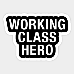 Working Class Hero Sticker